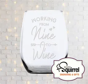 21 oz Stemless Wine Glass {Working from Nine to Wine}