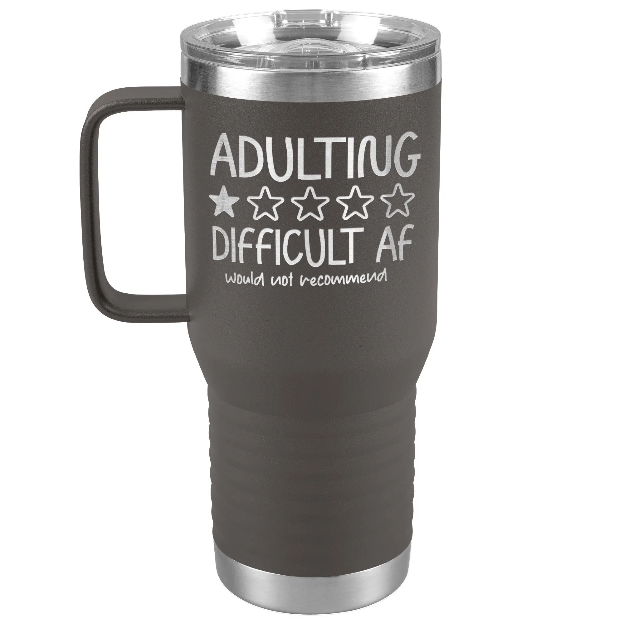 Adulting, Difficult AF Engraved 20oz Tumbler with Handle