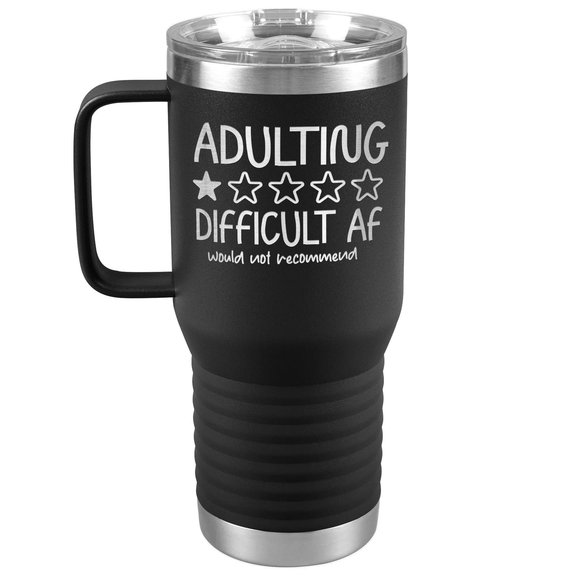 Adulting, Difficult AF Engraved 20oz Tumbler with Handle