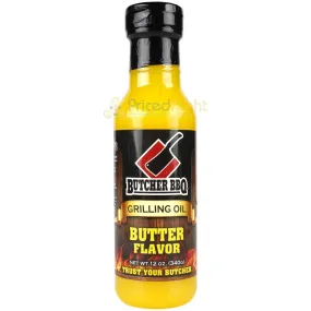 Butcher BBQ Butter Flavor Grilling Oil 12 oz. Bottle Competition Rated Msg Free