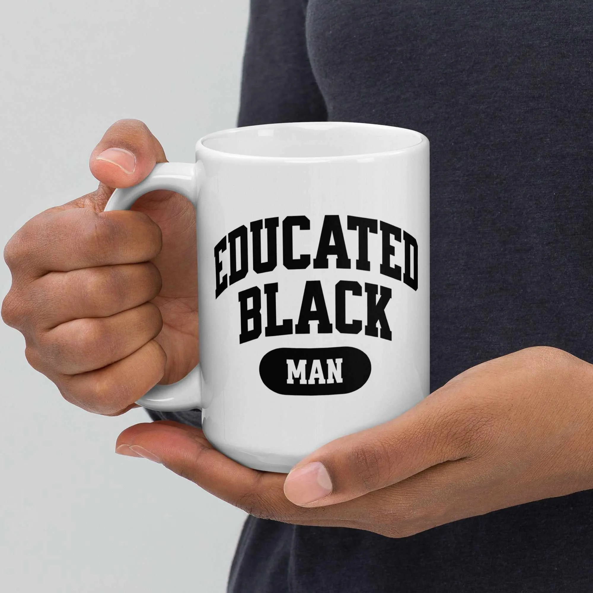 Educated Black Man Mug (11oz, 15oz, 20oz)