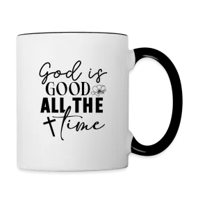 God is Good All The Time Coffee Mug