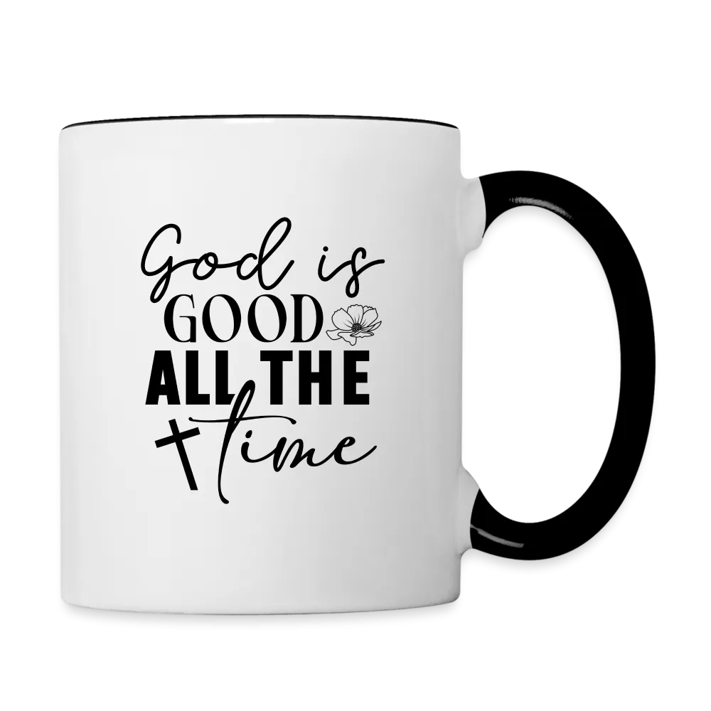 God is Good All The Time Coffee Mug