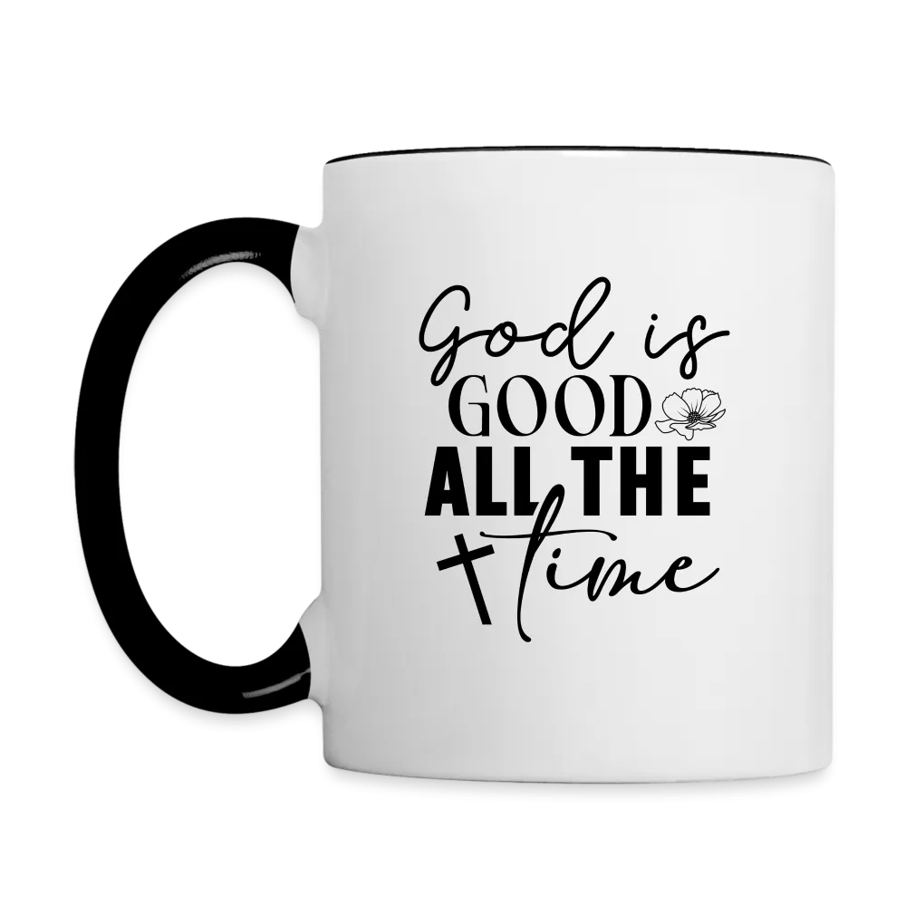 God is Good All The Time Coffee Mug