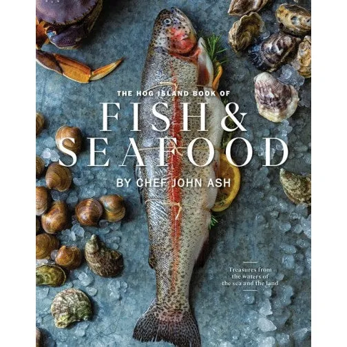 The Hog Island Book of Fish & Seafood Book